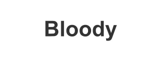 Bloody